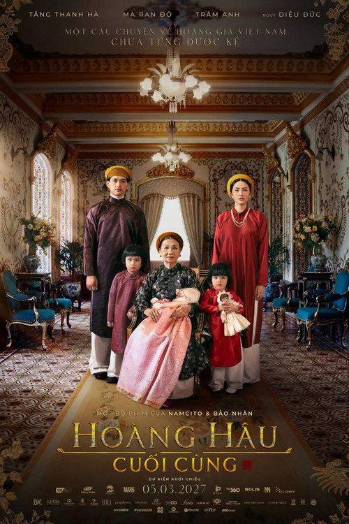 profile image Stream Phim Hoàng Hậu Cuối Cùng (2027) Phụ Đề Việt Trực Tuyến