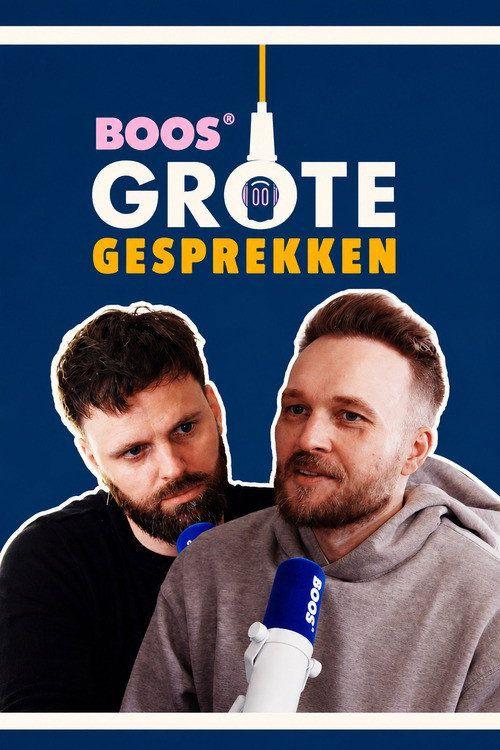 profile image Stream BOOS Grote Gesprekken EP.7-8 (Aflevering 7-8) met ondertiteling