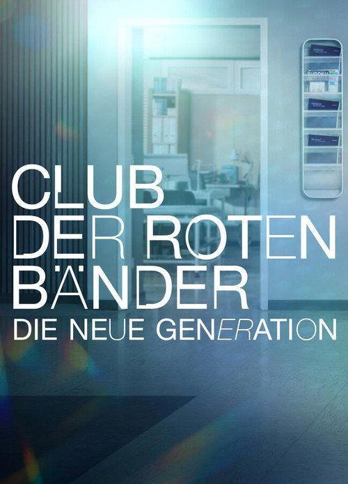 profile image Schau Club der roten Bänder - Die neue Generation EP.1-3 (Episode 1-3) mit deutschen untertiteln online