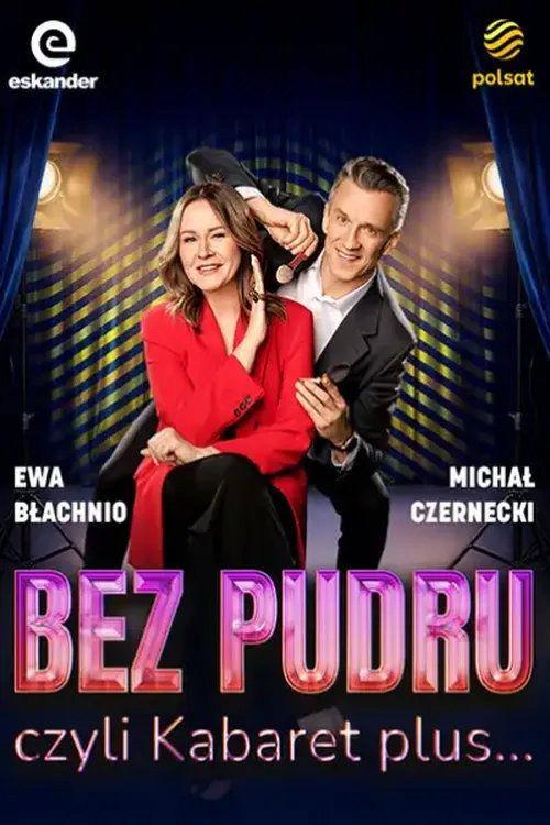 profile image Streamuj Bez pudru, czyli kabaret plus… EP.10 (Odcinek 10) z napisami pl