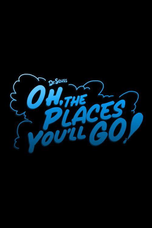 profile image Stream Oh, the Places You'll Go! 【2028】 Movie English Sub Free