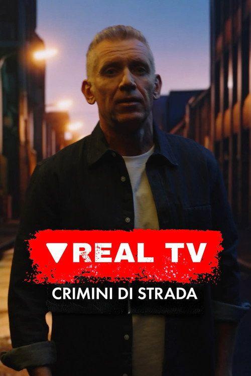 profile image Guarda Real TV: crimini di strada EP.13 (Episodio 13) sub ita online