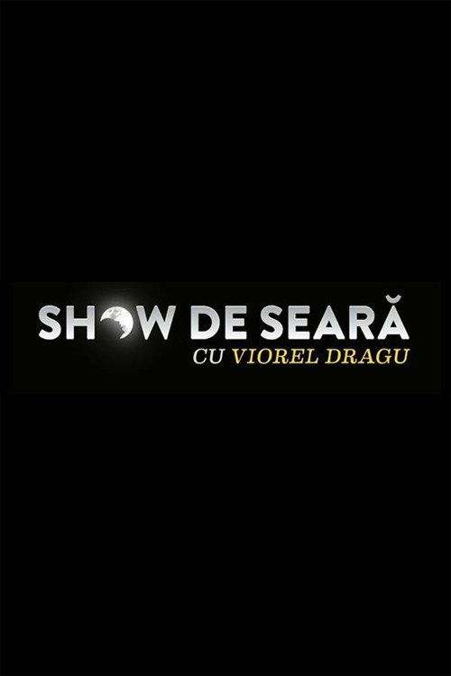 profile image Uită Show de seara cu Viorel Dragu S2 EP.8 (Sezon 2 Episodiu 8) subtitrat în română