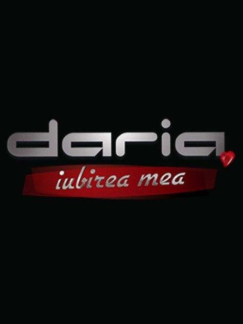 profile image Vizionează Daria, Iubirea Mea EP.1-3 (Episodiu 1-3) online subtitrat