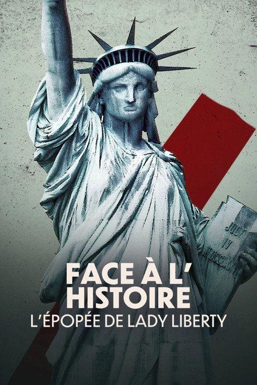 profile image Voir Face à l'histoire : L'épopée de Lady Liberty EP.3 (Épisode 3) en streaming vostfr