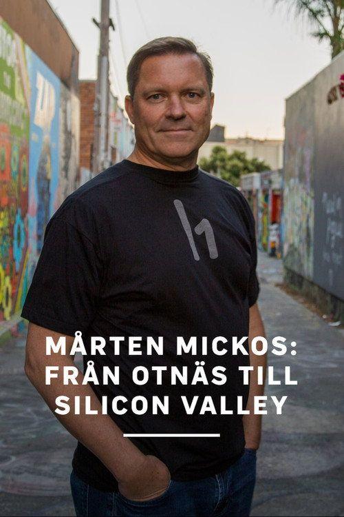 profile image Titta på Film Mårten Mickos: Från Otnäs till Silicon Valley 【2026】 Svenska Undertexter