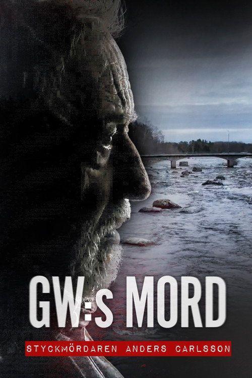 profile image Streama Film GW:s mord – Styckmördaren Anders Carlsson (2026) med Svenska Undertexter
