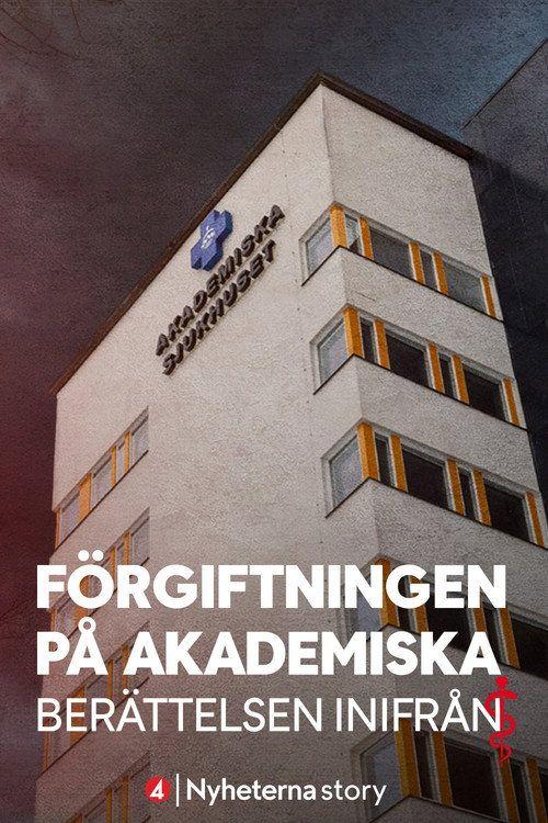 profile image Titta på Film Förgiftningen på Akademiska – berättelsen inifrån (2026) Svenska Undertexter