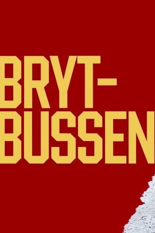 profile image Titta på Film Brytbussen 【2026】 Svenska Undertexter