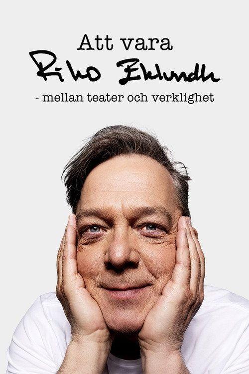 profile image Titta på Film Att vara Riko Eklundh - Mellan teater och verklighet 【2026】 Svenska Undertexter