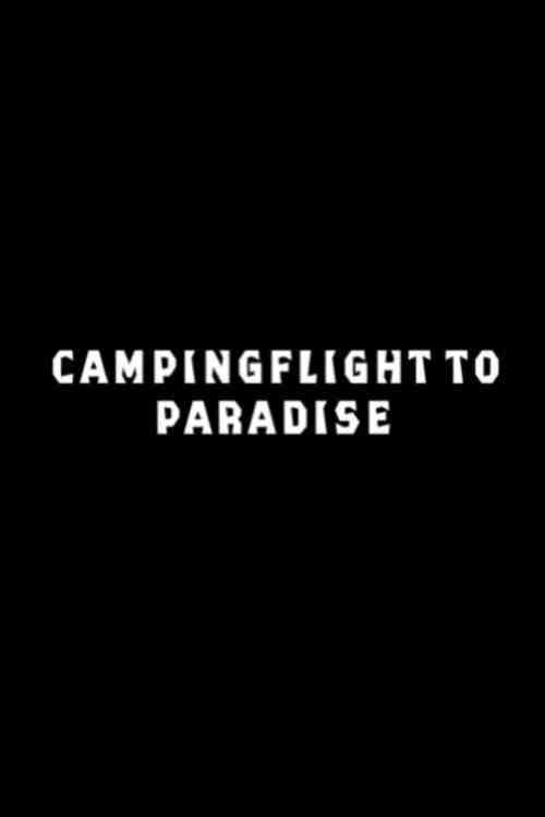 profile image Kijk Film Campingflight to Paradise 《2027》 Nederlandse Ondertiteling