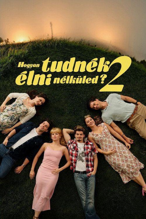 profile image Streameld Film Hogyan tudnék élni nélküled 2. 2026 Magyar Felirattal Ingyen