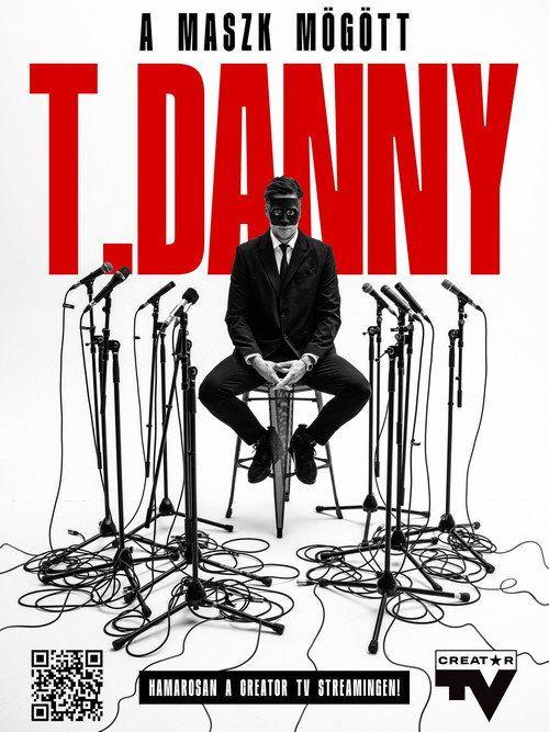 profile image Nézd T. Danny - A maszk mögött EP.2 (Epizód 2) magyar felirattal online