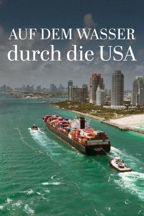 profile image Stream Auf dem Wasser durch die USA EP.4 (Episode 4) auf deutsch kostenlos