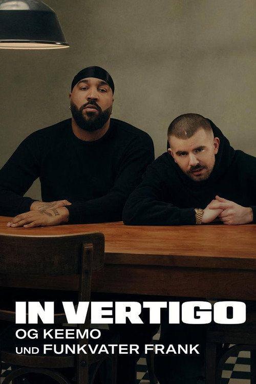 profile image Schau IN VERTIGO - OG Keemo und Funkvater Frank EP.4 (Episode 4) mit deutschen untertiteln online