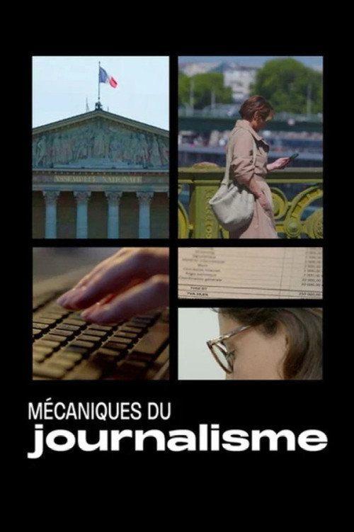 profile image Voir Mécaniques du journalisme EP.2 (Épisode 2) en streaming vostfr