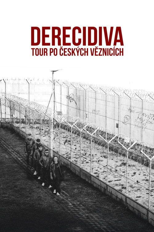 profile image Streamuj film Derecidiva: Tour po českých věznicích “2026” s českými titulky zdarma
