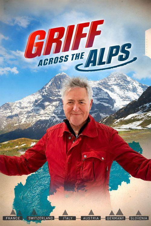profile image Watch Griff Across the Alps EP.1-3 (Episode 1-3) with english subtitles online