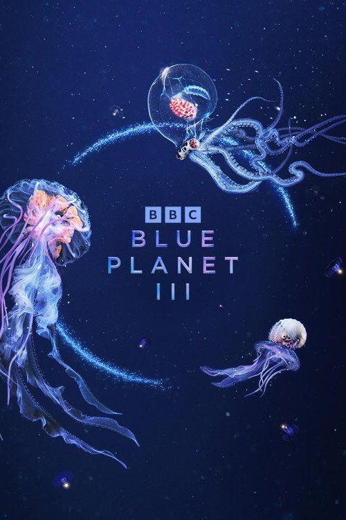 profile image Stream Blue Planet III EP.1-3 (Episode 1-3) english sub free