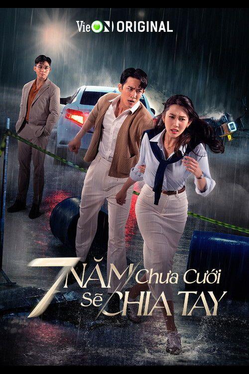 profile image [+Xem] 7 Năm Chưa Cưới Sẽ Chia Tay EP.25 (Tập 25) Lãng Vietsub + Thuyết Minh Phimmoi 〈2024〉 Motchill