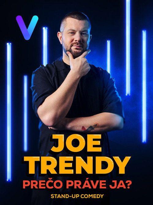 profile image Pozri Film 『Joe Trendy: Prečo práve ja?』 “2024” so slovenskými titulkami online