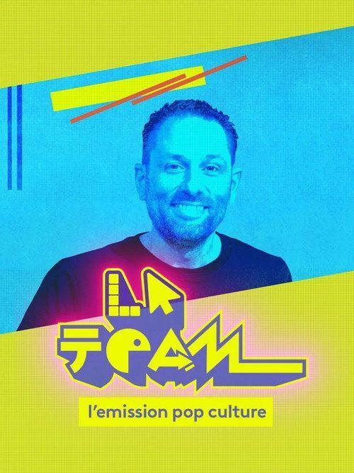 profile image Regarder 『La Team, l'émission de pop culture EP.6-8 (Épisode 6-8)』 vostfr gratuit