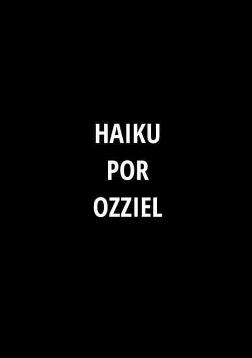 profile image Haiku por Ozziel 《2026》 Ver Online en Pelisflix — Cuevana 3 HD