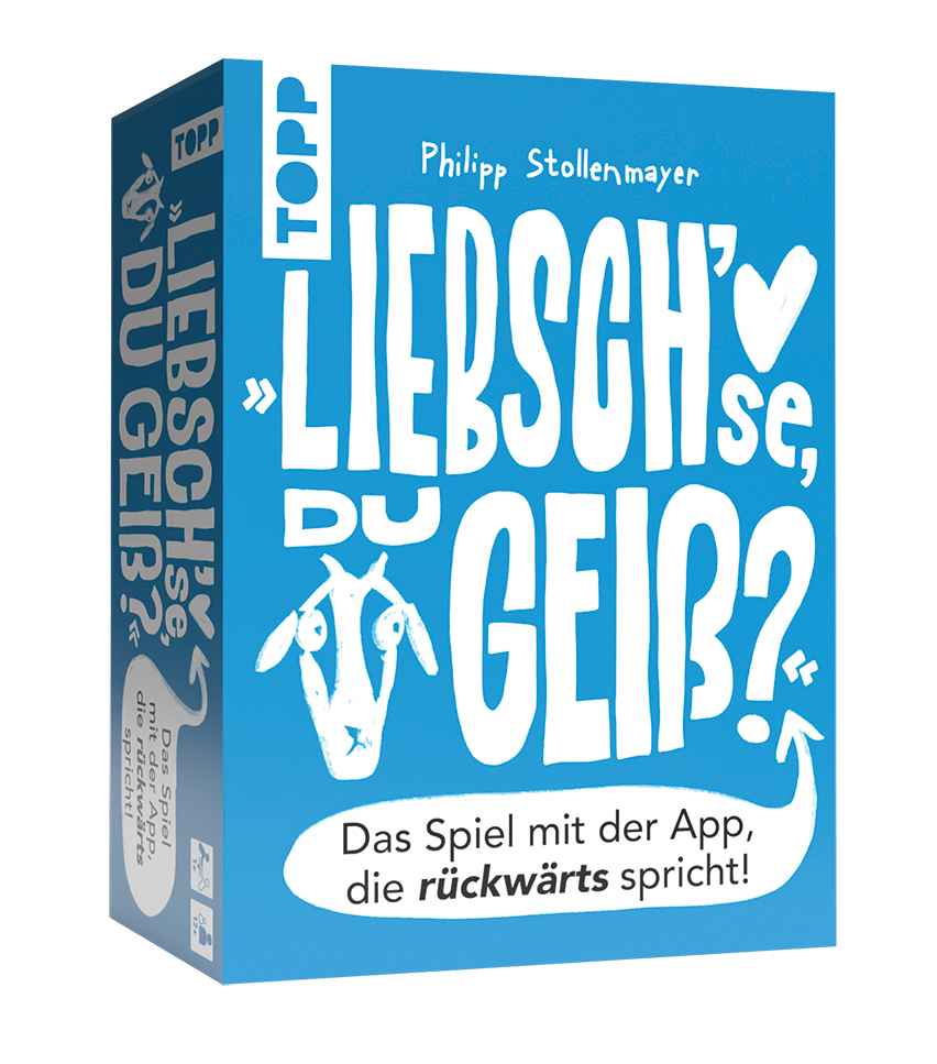 Liebsch'se, du Geiß?