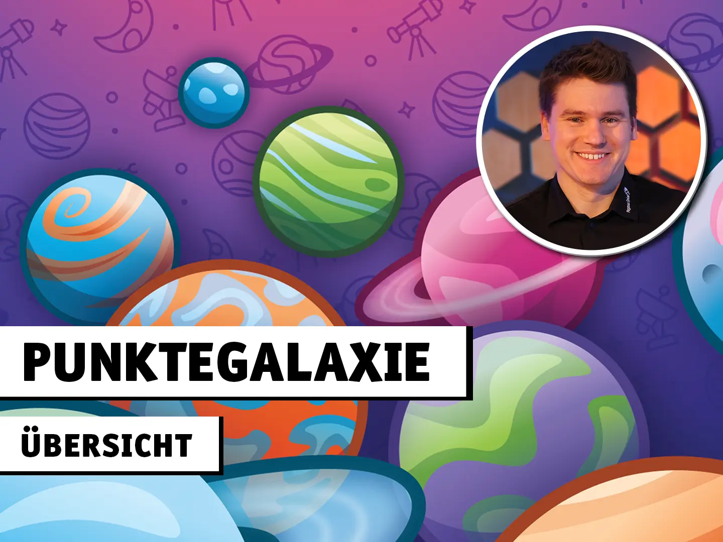 Punktegalaxie Übersicht; Illustrationen des Brettspiels Punktegalaxie und Foto eines Mannes