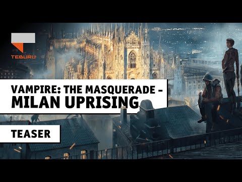 Teburu: Vampire: The Masquerade – Milan Uprising