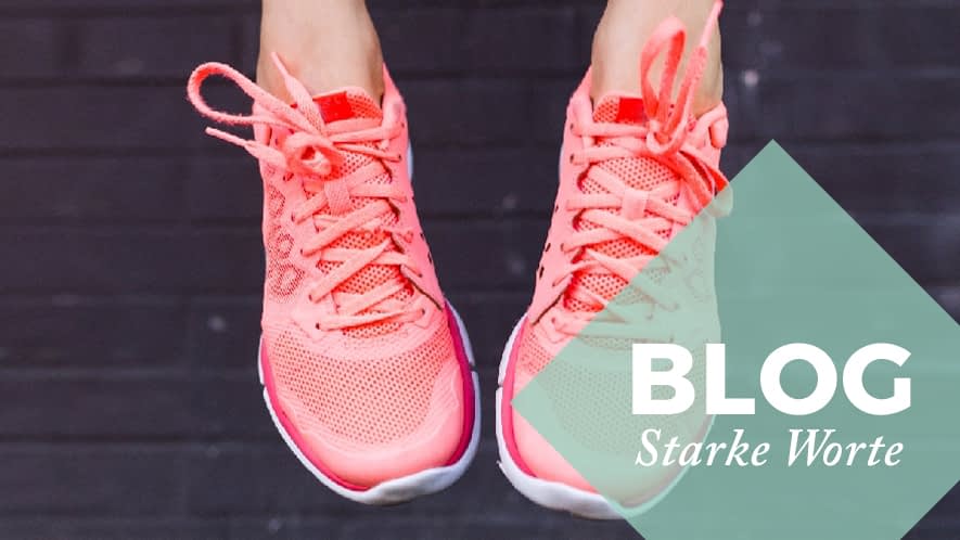 Starke Worte: pinke Laufschuhe