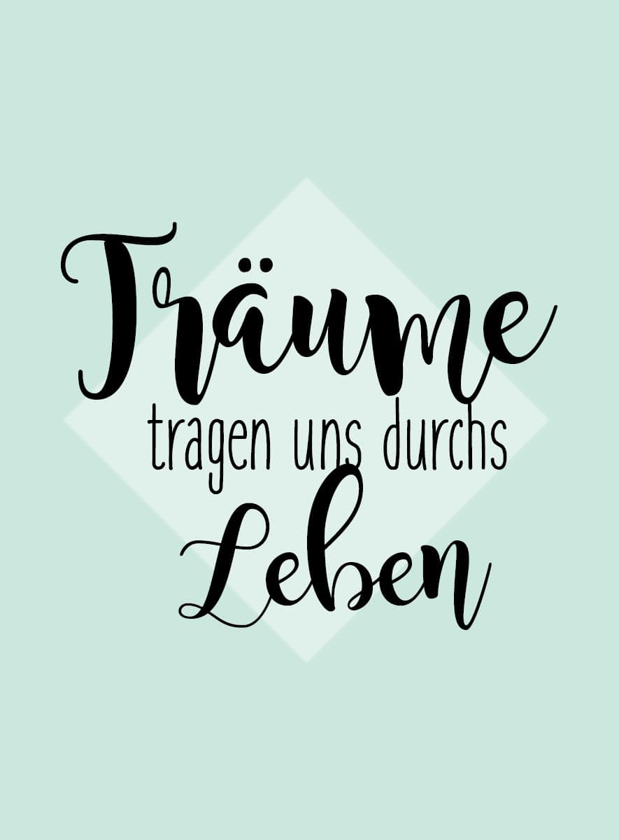 Träume tragen uns durchs Leben