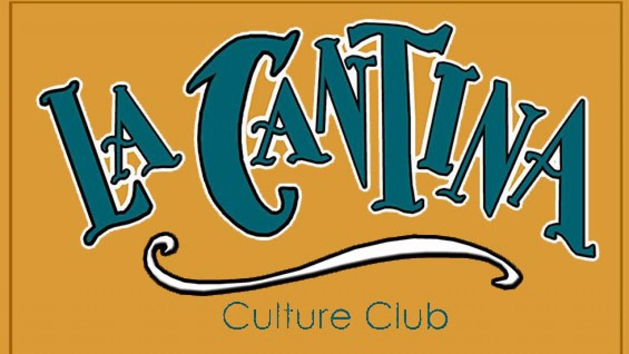 La Cantina Culture Club