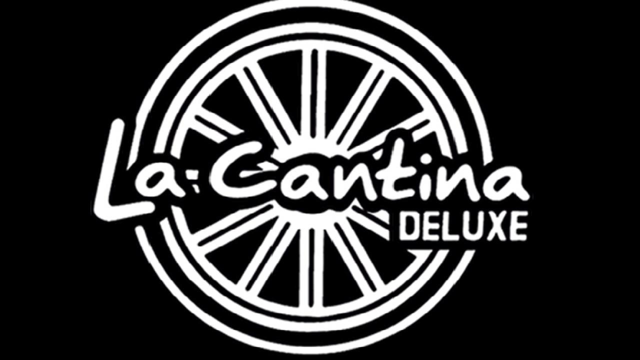 La Cantina Deluxe