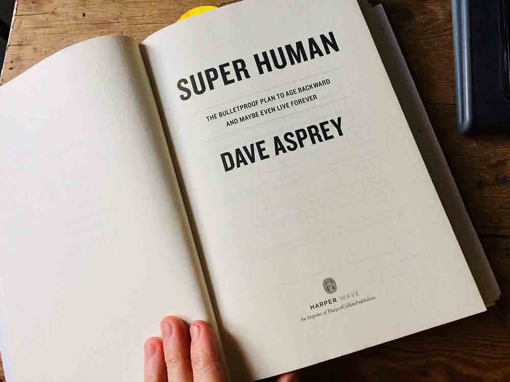 Dave Asprey "SuperHuman"