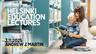 Helsinki Education Lecture by professor Andrew J. Martin