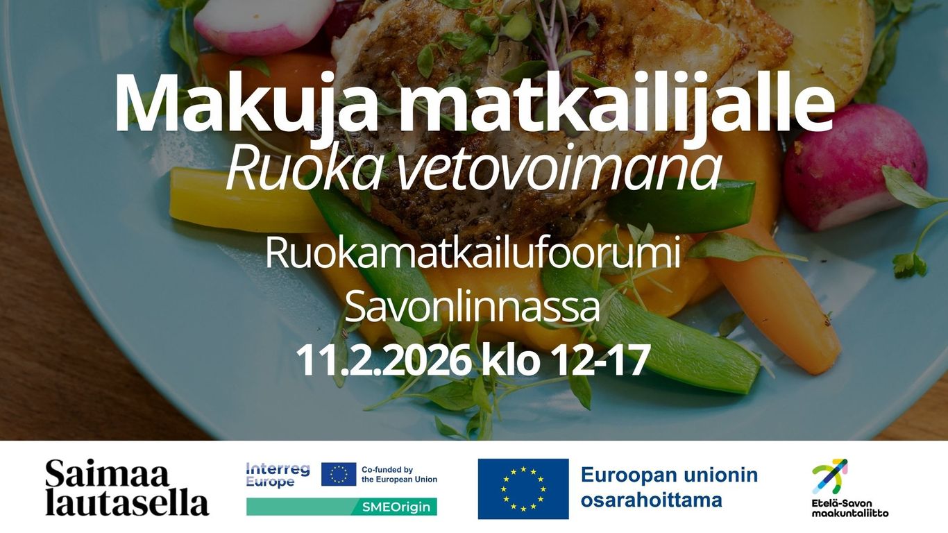Makuja matkailijalle - ruokamatkailufoorumi Savonlinnassa