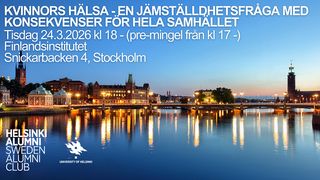 Sweden Alumni Club presenterar: Kvinnors hälsa - En jämställdhetsfråga med konsekvenser för hela samhället