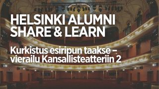 Share & Learn: kurkistus esiripun taakse - vierailu Kansallisteatteriin 2