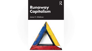 Panel discussion: Runaway Capitalism by James Mittelman