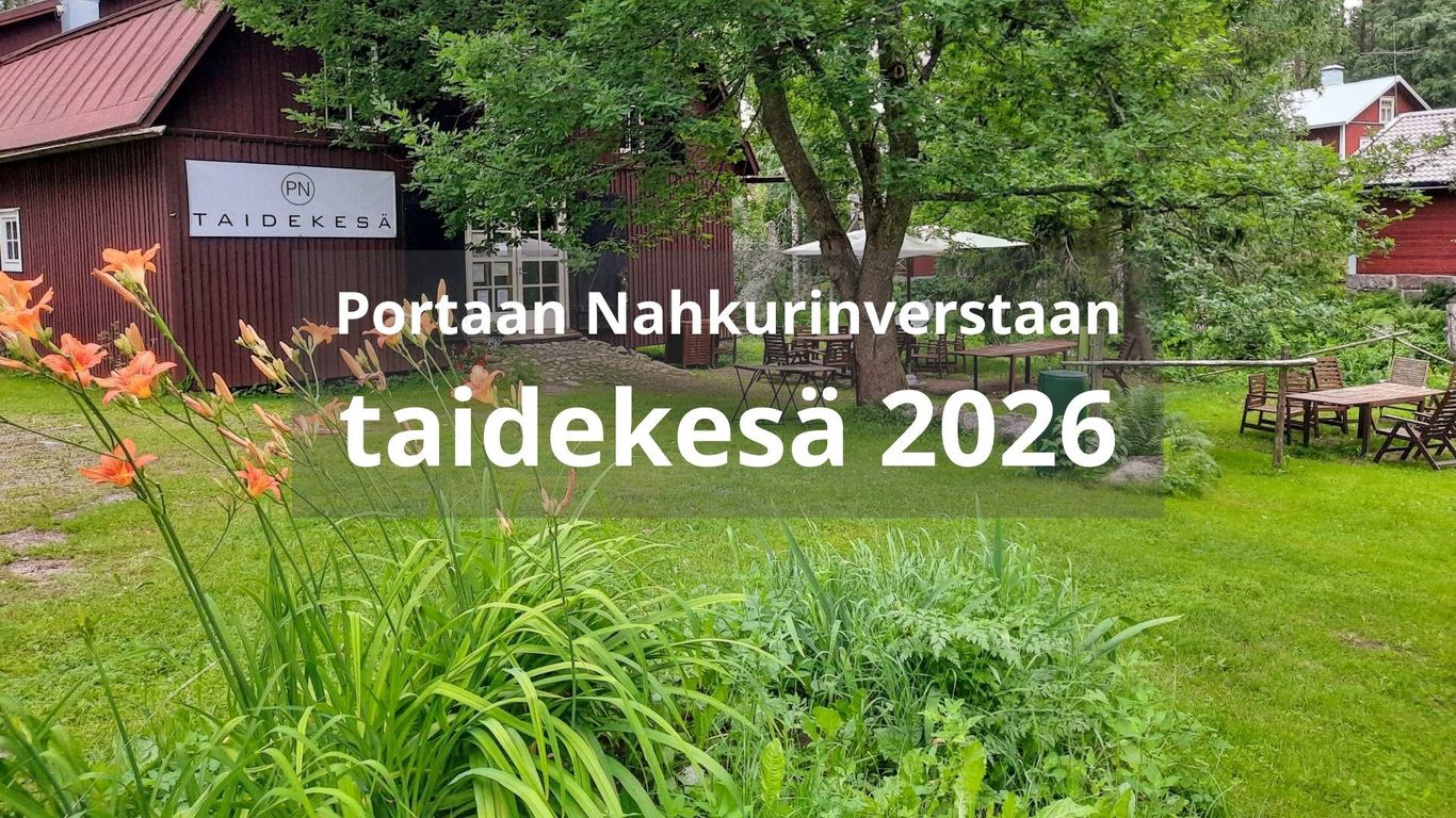 Portaan Nahkurinverstaan piha ja taidekesä 2026 -t