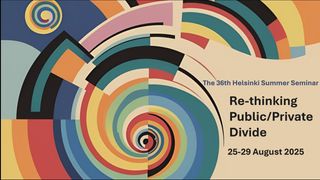The 36th Helsinki Summer Seminar Re-thinking Public/Private Divide