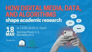 How digital media, data and algorithms shape academic research