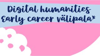 Digital Humanities Early-Career Välipala: Digital Humanities Hackathon