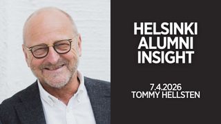 Helsinki Alumni Insight: Tommy Hellsten - Uskalla olla totta
