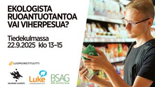 Ekologista ruoantuotantoa vai viherpesua?