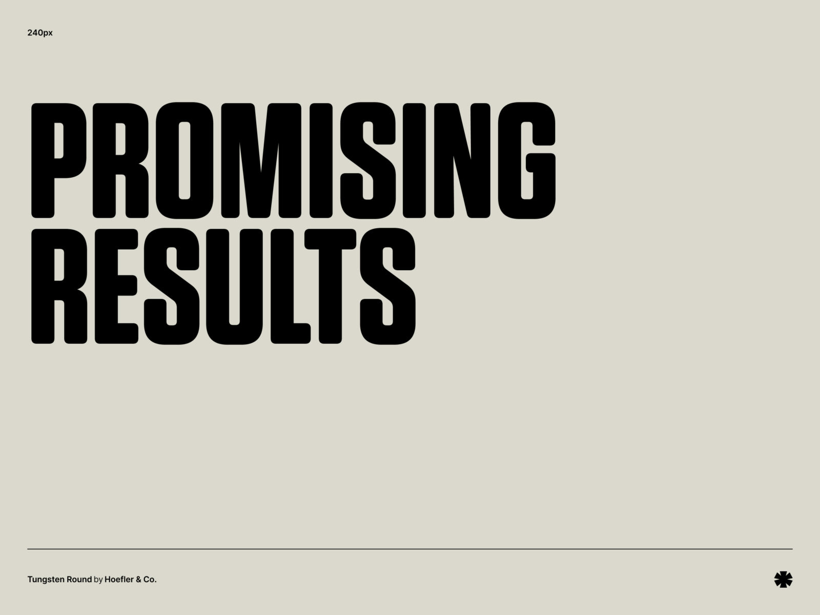 Hoefler & Co. — Tungsten Round – Tungsten phrase