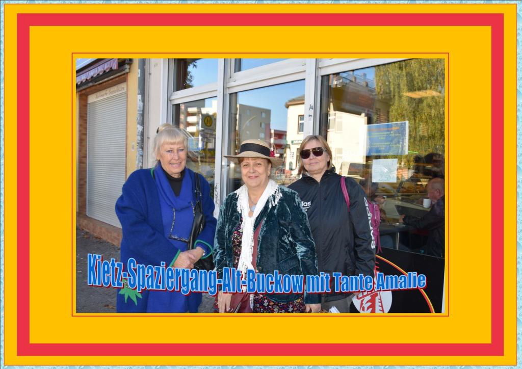 Kietz-Spaziergang-Alt-Buckow mit Tante Amalie Kietz-Spaziergang-Alt-Buckow mit Tante Amalie