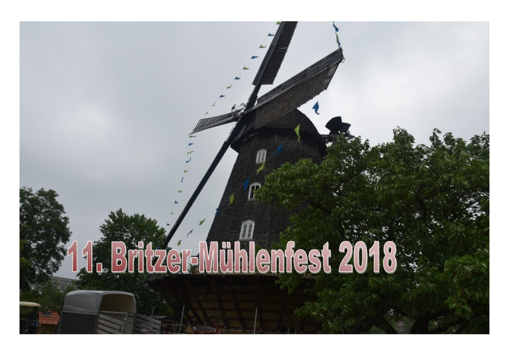 11. Britzer-Mühlenfest 2018 11. Britzer-Mühlenfest 2018