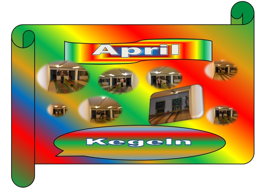 Kegeln 12.4.2017 Kegeln 12.4.2017